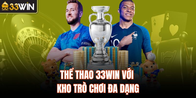 Thể thao 33Win với kho trò chơi đa dạng